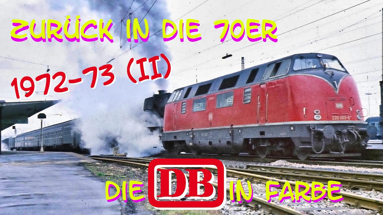 Zurück in die 70er - die DB in Farbe (II)