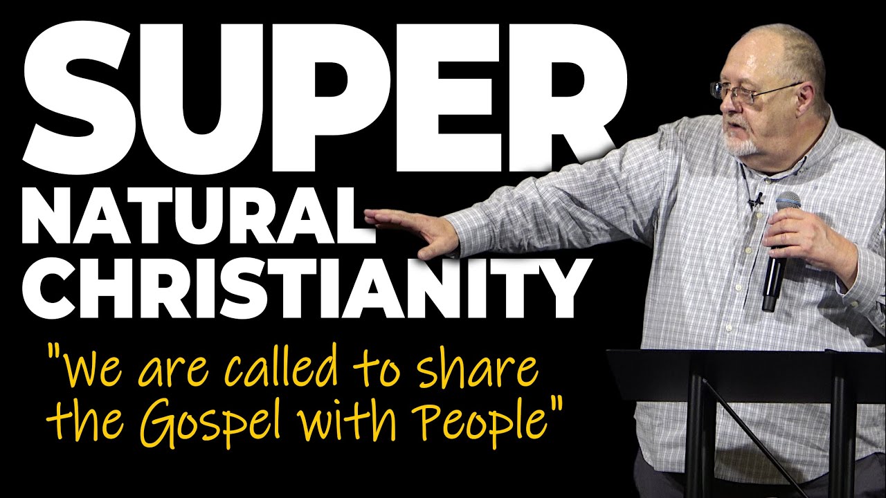 Supernatural Christianity - We Are Called To Share The Gospel With People (01.14.26)