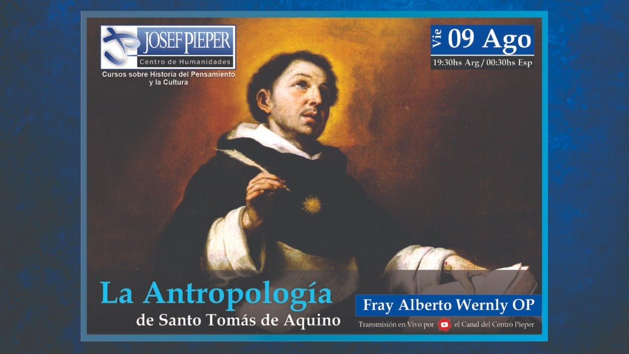 La Antropología de Santo Tomás de Aquino - Fray Alberto Wernly OP