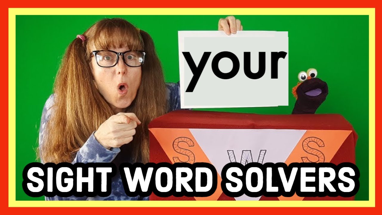 The Sight Word Your | Sight Word Your Song | Learn To Spell The Word Your