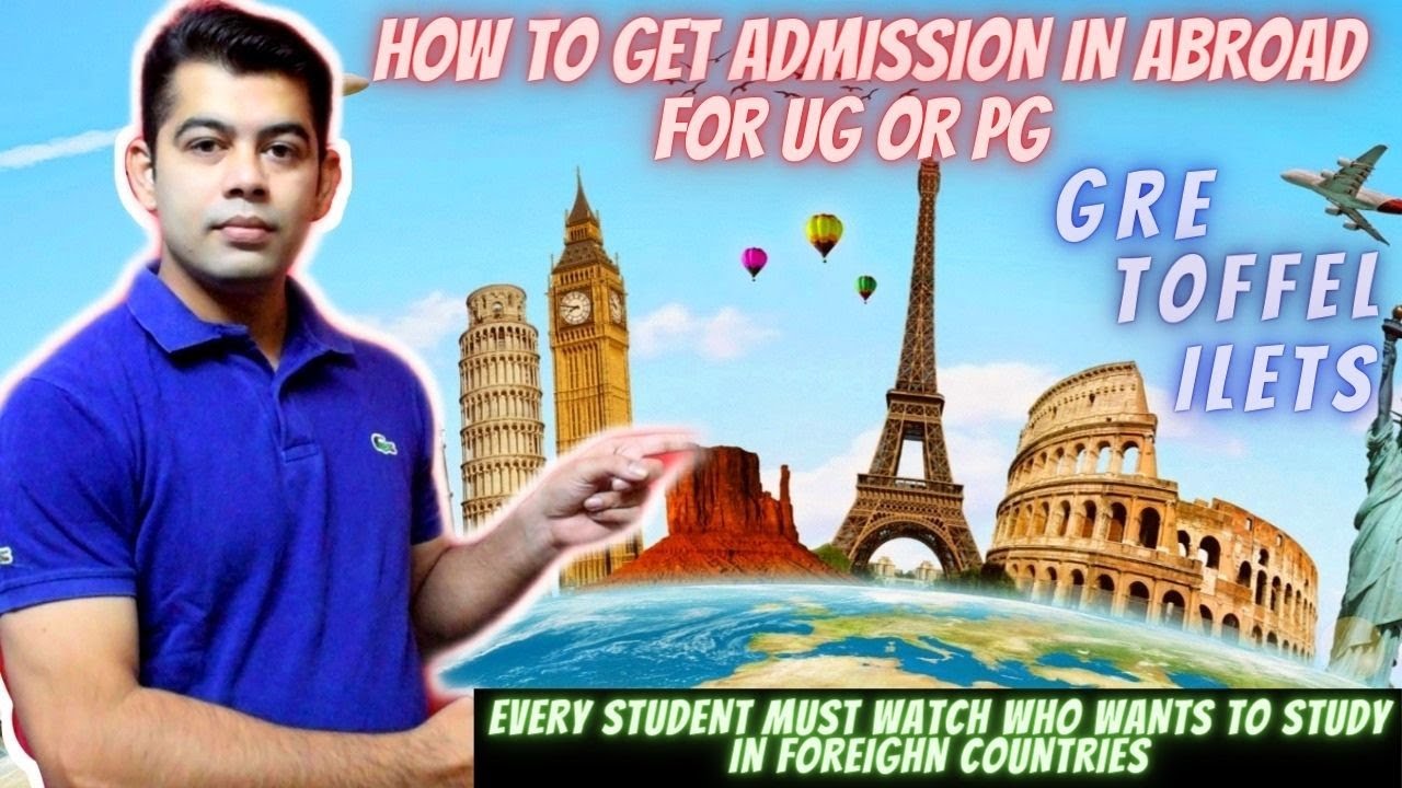 HOW TO GET ADMISSION IN ABROAD I GRE I TOFFEL I ILETS I HINDI