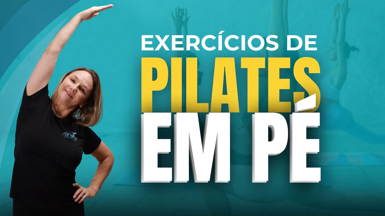 ✅SÉRIE DE EXERCÍCIOS DE PILATES EM PÉ