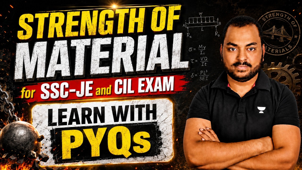 Strength of Material for SSC-JE and CIL Exam l Learn with PYQs l Yogesh Sir