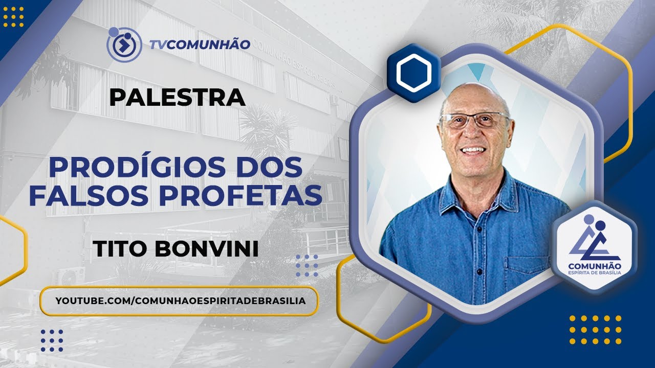 PRODÍGIOS DOS FALSOS PROFETAS - Tito Bonvini (PALESTRA ESPÍRITA)