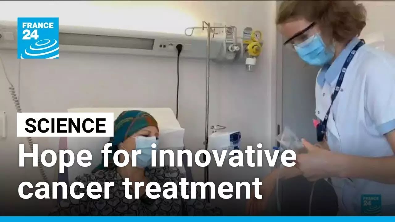 New medicine brings hope for innovative treatment of breast and bladder cancers &bull; FRANCE 24