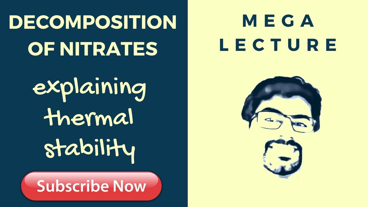 Thermal Decomposition of Nitrates (Part 2) : Explaining Thermal Stability