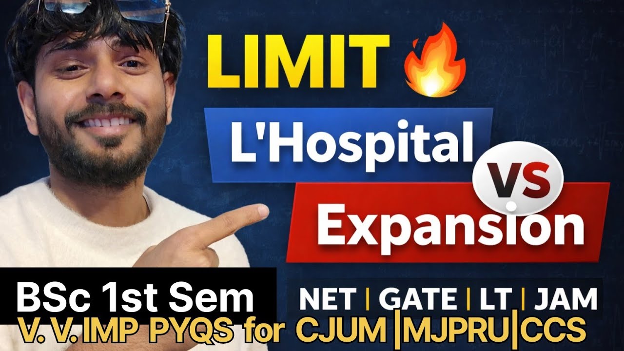  LIMIT 🔥 | L’Hospital Rule vs Series Expansion | BSc 1st Sem | LT +PGT +TGT + NET + GATE + JAM#bsc 