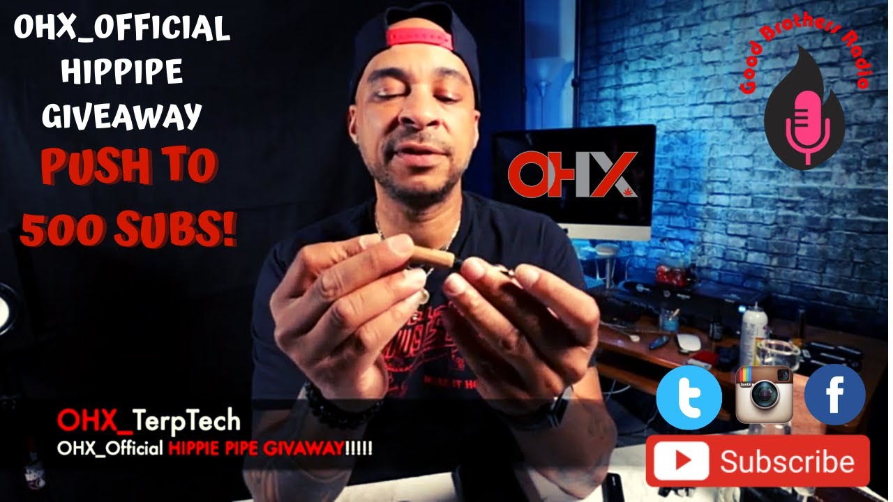 OHX_TerpTech & My Hippie Pipe GIVEAWAY!!! Lets get to 500 subs!