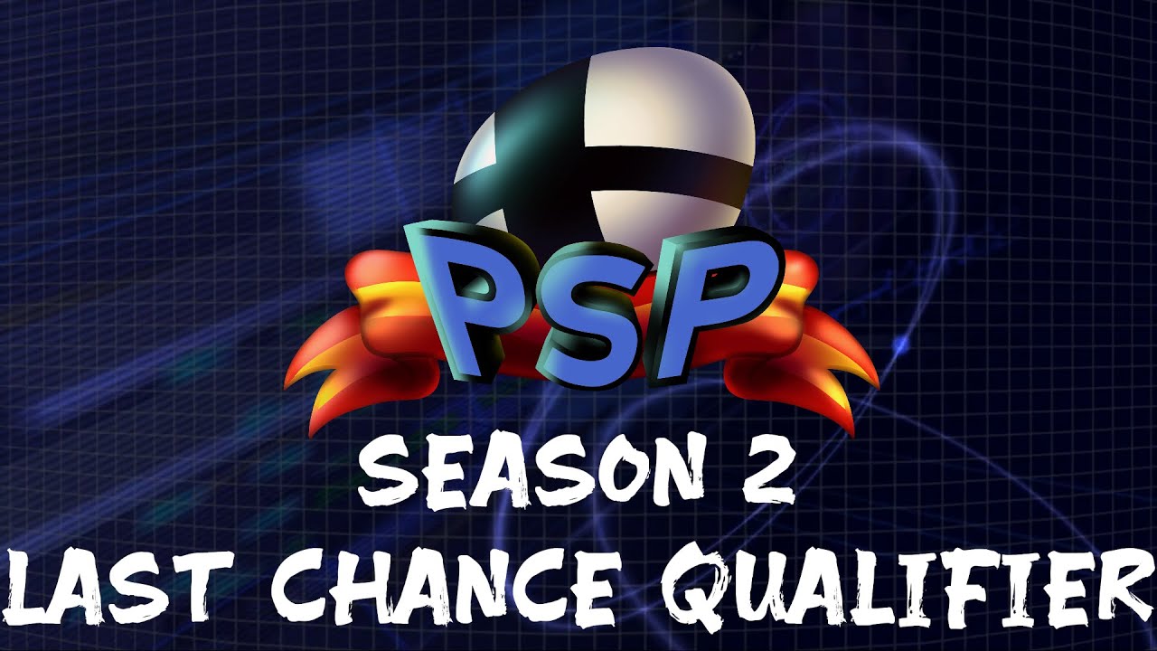 Proton Smash Pit Season 2 Last Chance Qualifier