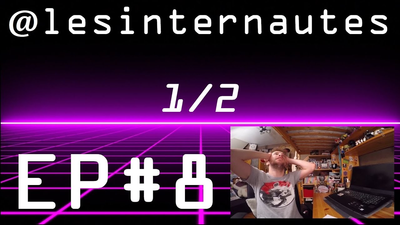LES INTERNAUTES (LES PRODUITS) - Le Jurisprudent #8