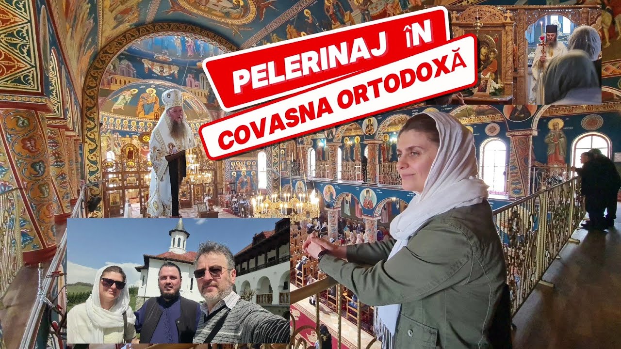 COVASNA ORTODOXĂ ! - PELERINAJ  în Ținutul BUZAIELOR...