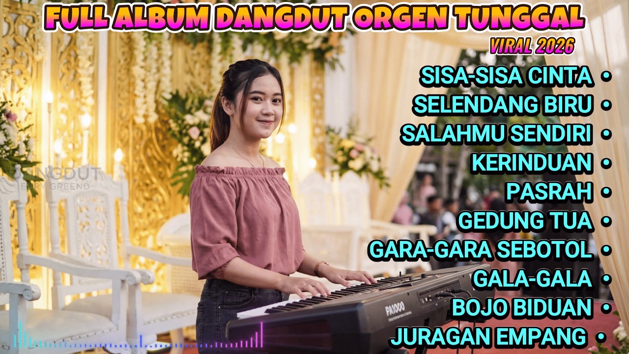 🎶 Dangdut Orgen Tunggal Hajatan Paling Hits 2026 | Dijamin Joget Asik!
