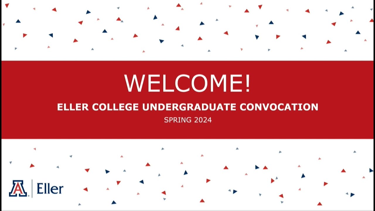 Eller College Undergraduate Convocation Spring 2024