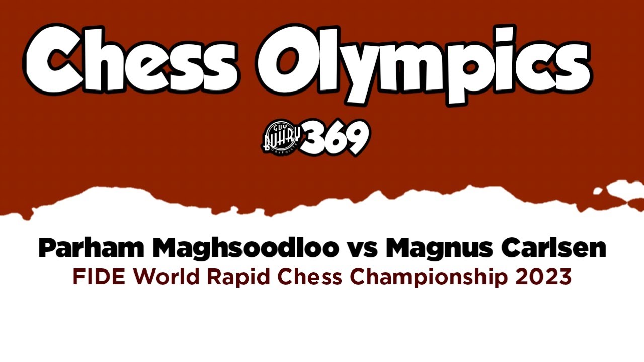 Parham Maghsoodloo vs Magnus Carlsen &bull; FIDE World Rapid Chess Championship, 2023