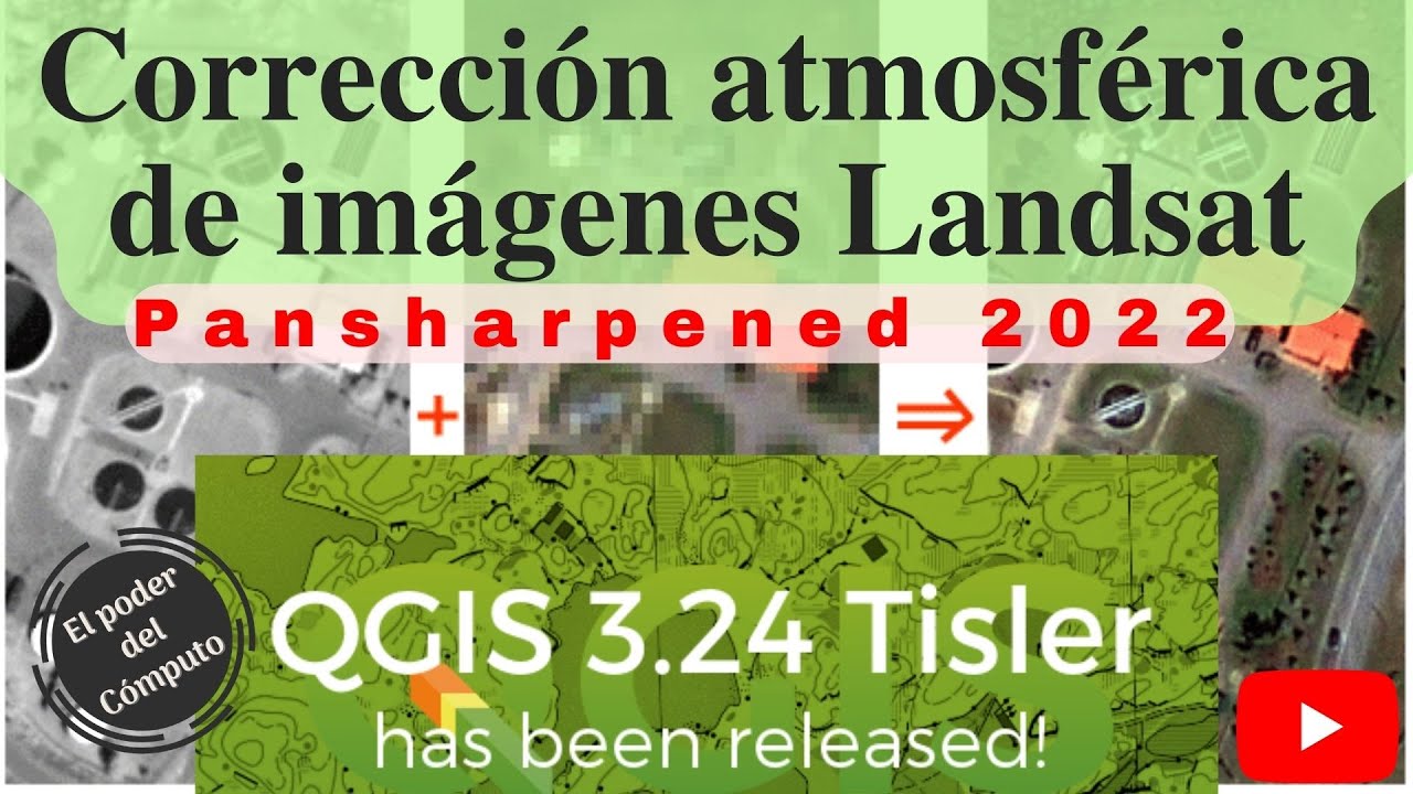 Corrección atmosférica de imágenes Landsat en QGIS 2022
