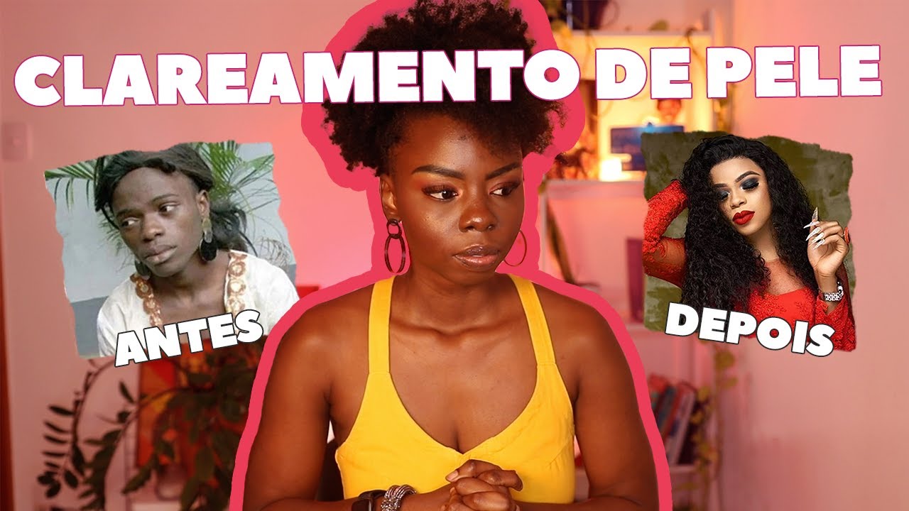 POR QUE PESSOAS NEGRAS ESTÃO CLAREANDO A PELE? | DEPRETAS - GABI OLIVEIRA