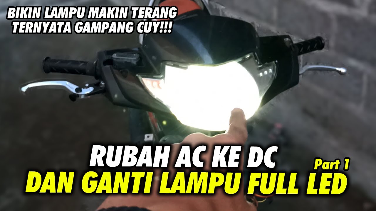 CARA RUBAH ARUS AC KE DC - MODIF SUPRA X 125