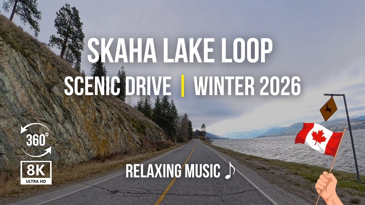 Skaha Lake Loop 2026 | Lakeside Road & Highway 97 Full Circle 8K 360° Drive | Music | BC Canada