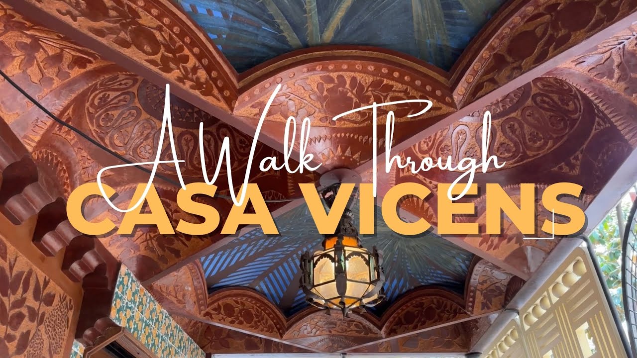 A Walk Through Casa Vicens - Barcelona