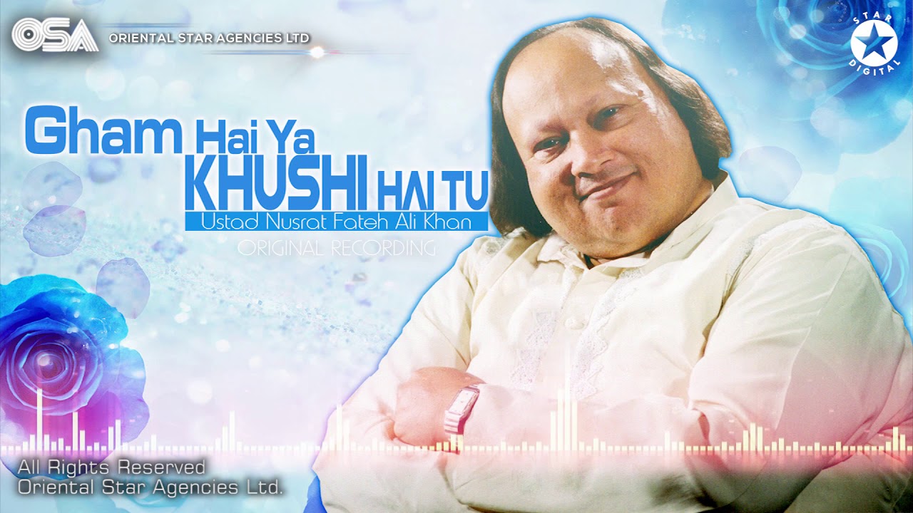 Meri Zindagi Hai Tu | Gham Hai Ya Khushi Hai Tu | Ustad Nusrat Fateh Ali Khan | Original | OSA