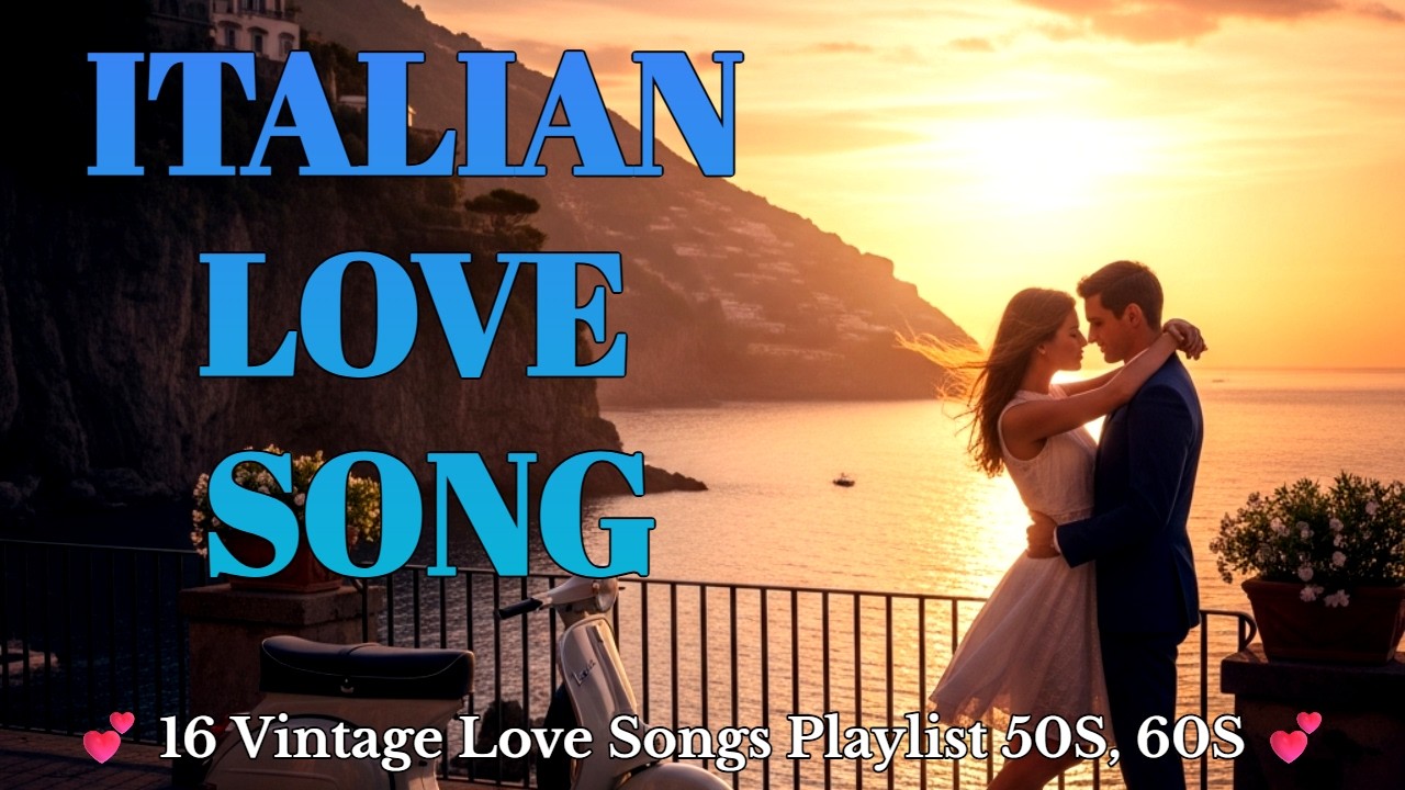 🎶 “1960s Italian Romantic Hits – Vintage Love Songs Playlist from Italy’s Golden Era Classics”  💕