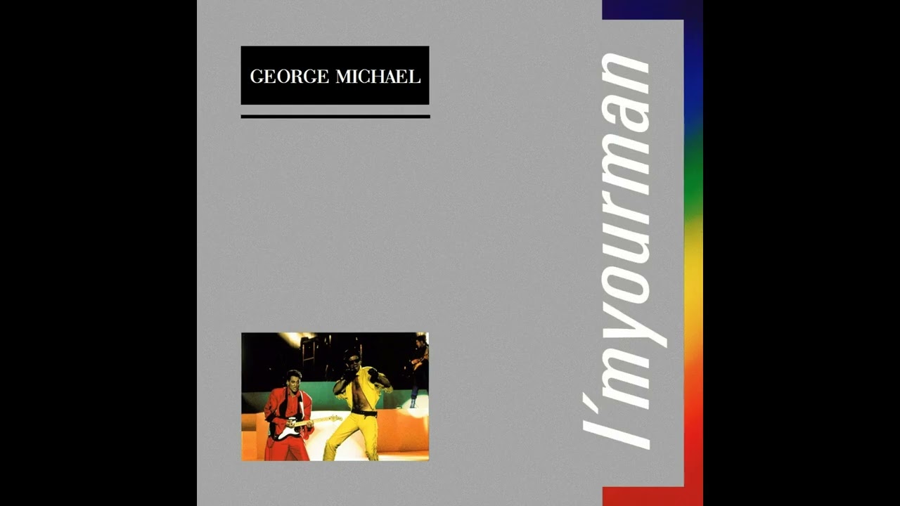George Michael - I'm Your Man (Alternate Remix)