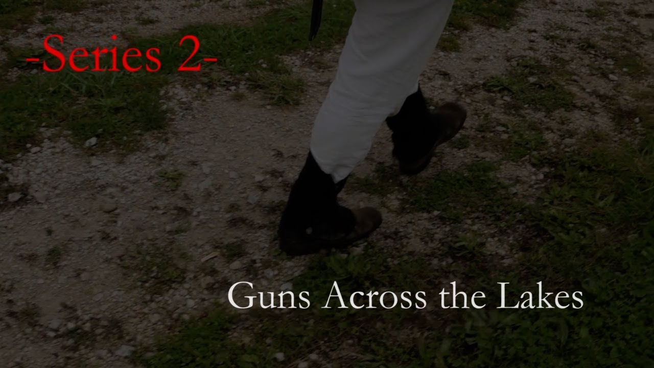 Guns Across the Lakes Series 2 Introduction