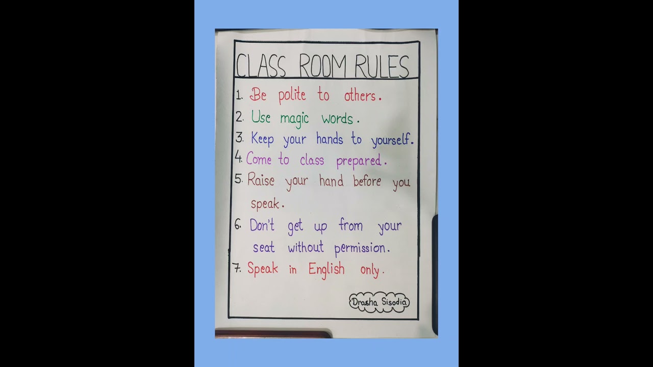 Chart for class room rules #schoolproject