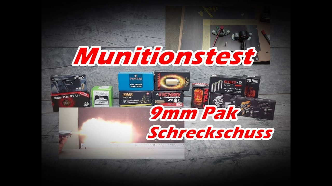 Munitionstest 9mm PAK - gute, schlechte und gefährliche Munition am Markt