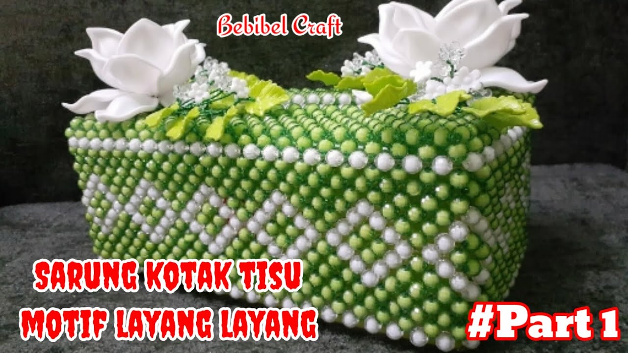 Cara Membuat Sarung Kotak Tisu Dari Mote Motif Layang Layang