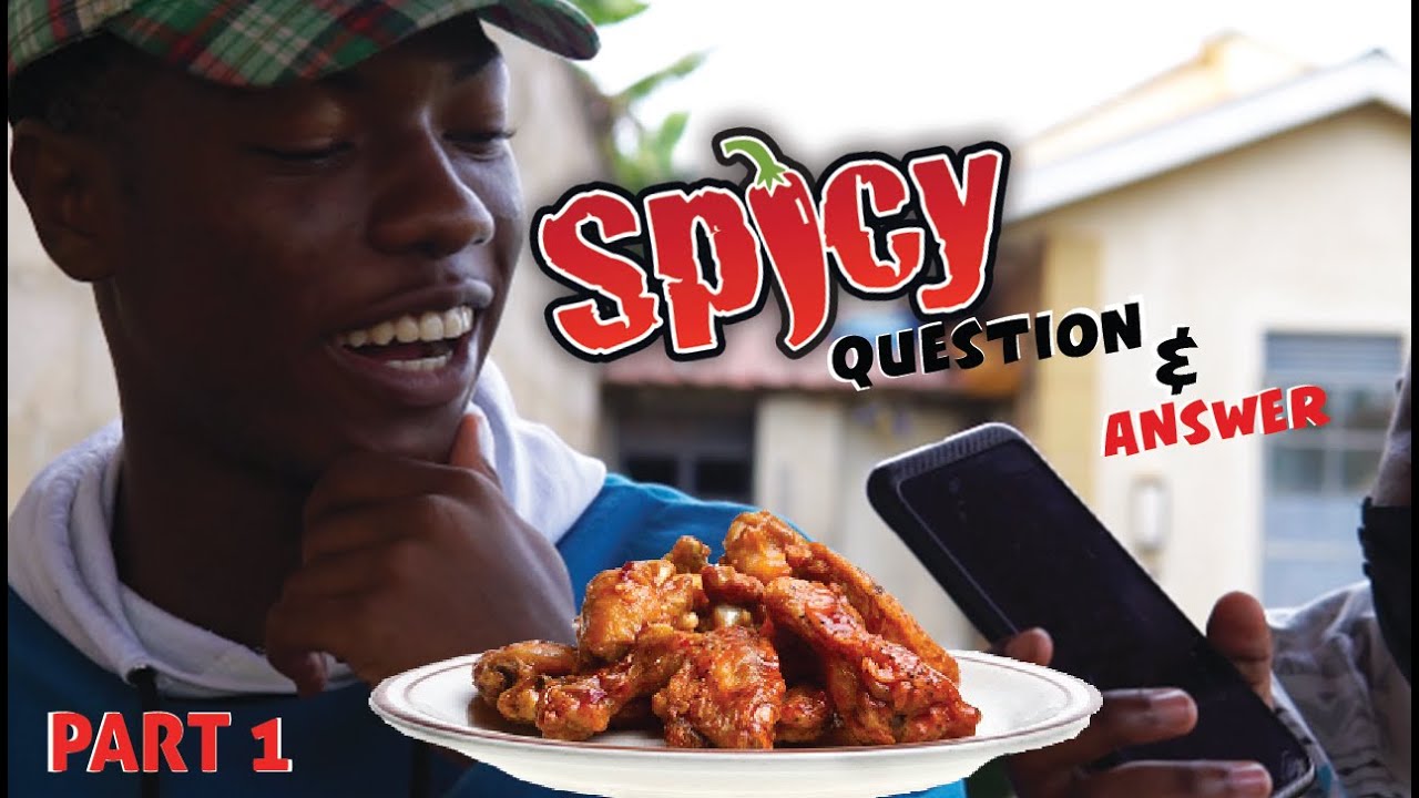 Spicey Q&A!! ( YOU LIE, YOU DIE ) - THE TriBE UG
