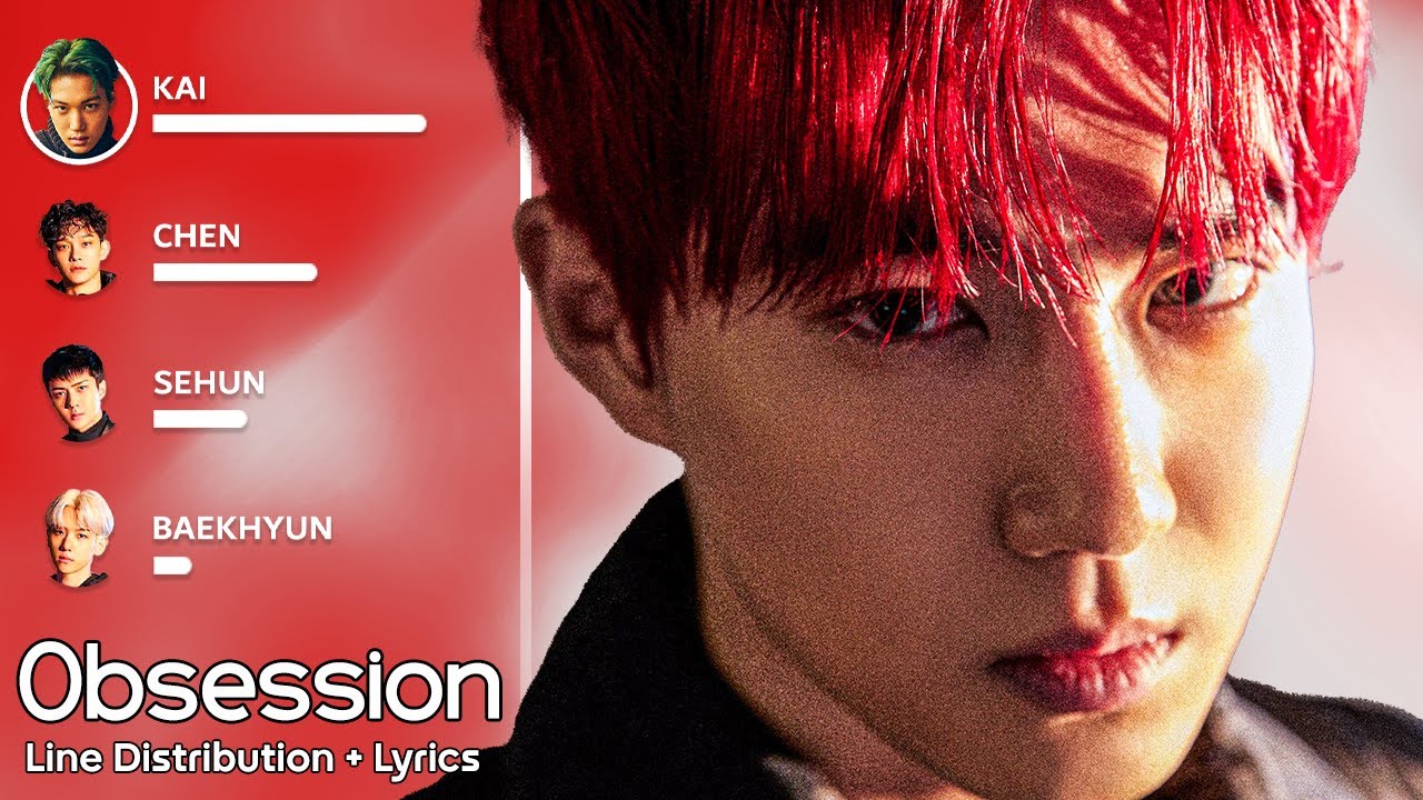 EXO - Obsession - Line Distribution + Lyrics  #exo  #trending