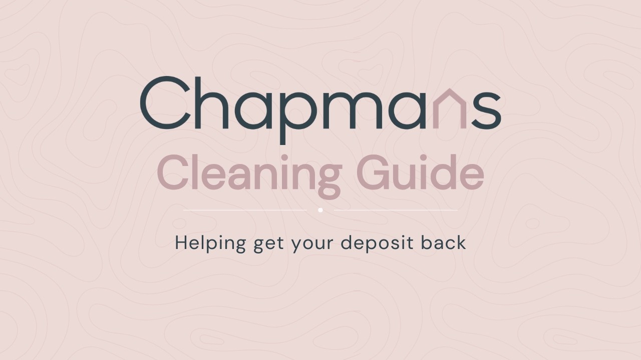 Chapmans Cleaning Guide | Helping get your deposit back