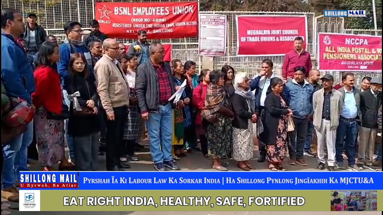 Pyrshah Ïa Ki Labour Law Ka Sorkar India | Ha Shillong Pynlong Jingïakhih Ka MJCTU&A