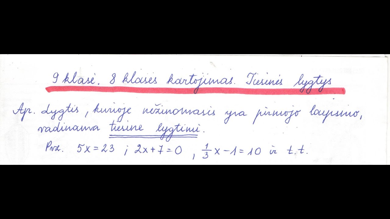 9 klasė. 8 klasės kartojimas. Tiesinės lygtys