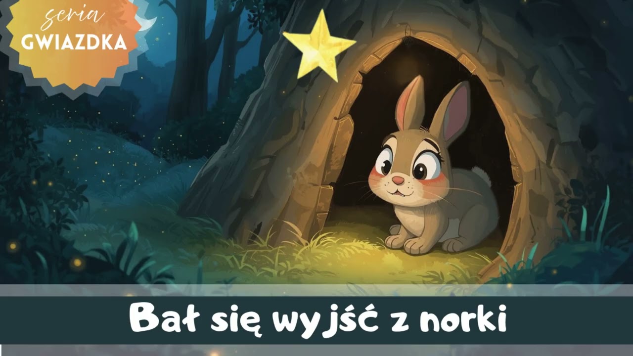 Bajka na dobranoc | Gwiazdka i zajączek, który bał się wyjść z norki | Spokojna bajka do słuchania