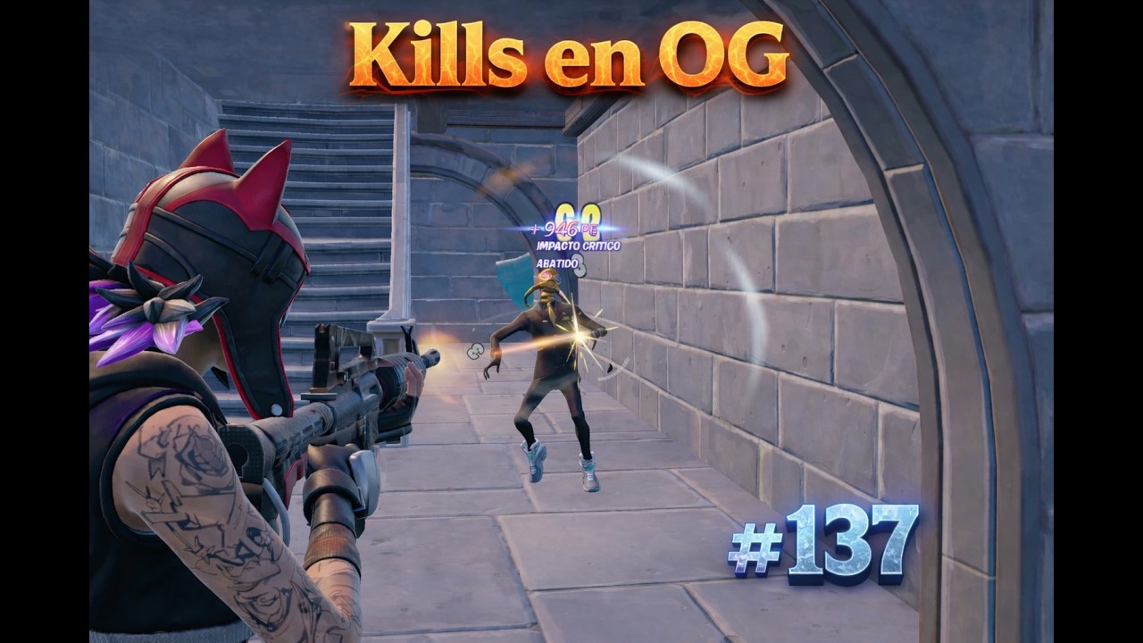 Kills en OG # 137 Escondidas