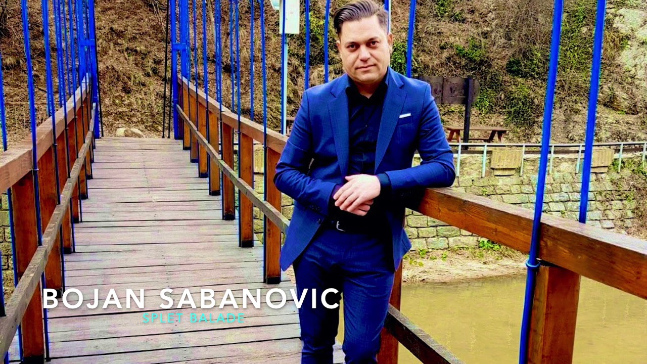 BOJAN SABANOVIC 2020 - SPLET BALADE | 14 min