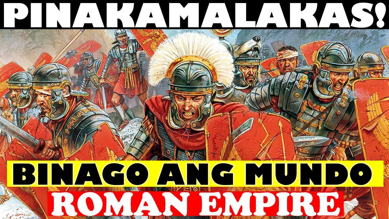 PINAKAMALAKAS NA IMPERYO?  PAANO BINAGO NG ROMAN EMPIRE ANG KASAYSAYAN NG DAIGDIG