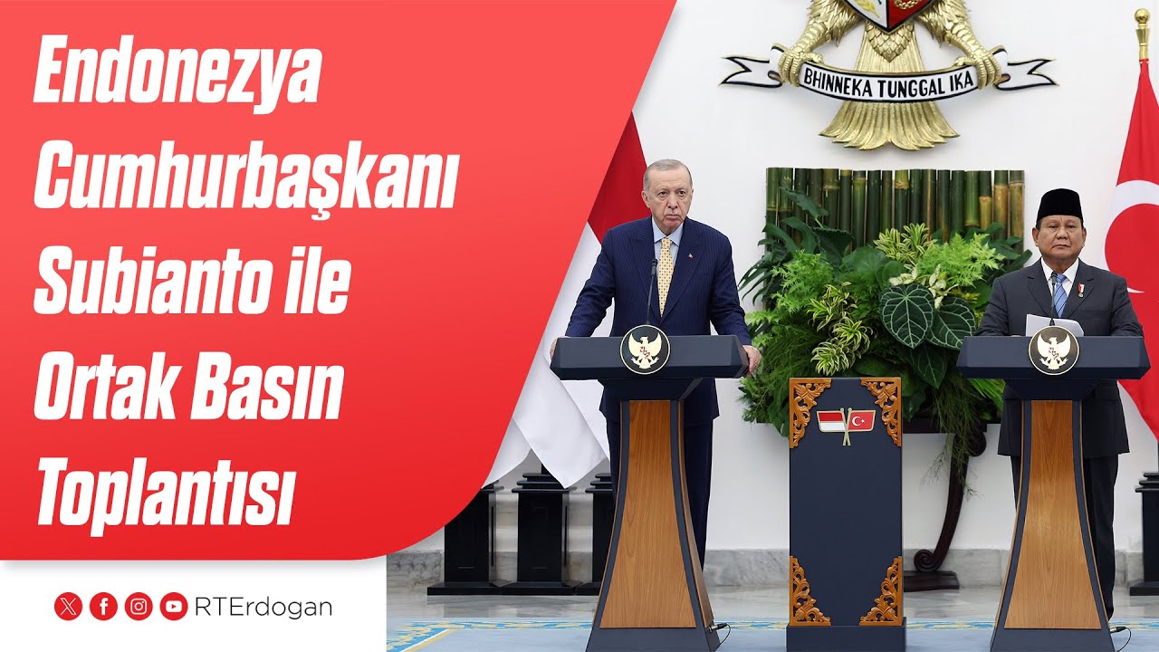 Endonezya Cumhurbaşkanı Prabowo Subianto ile Anlaşmaların İmza Töreni ve Ortak Basın Toplantısı