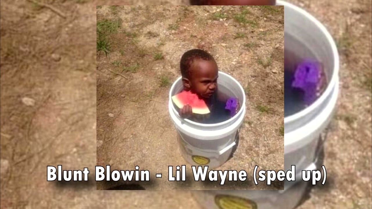 Lil Wayne - Blunt Blowing (sped up/pitched)