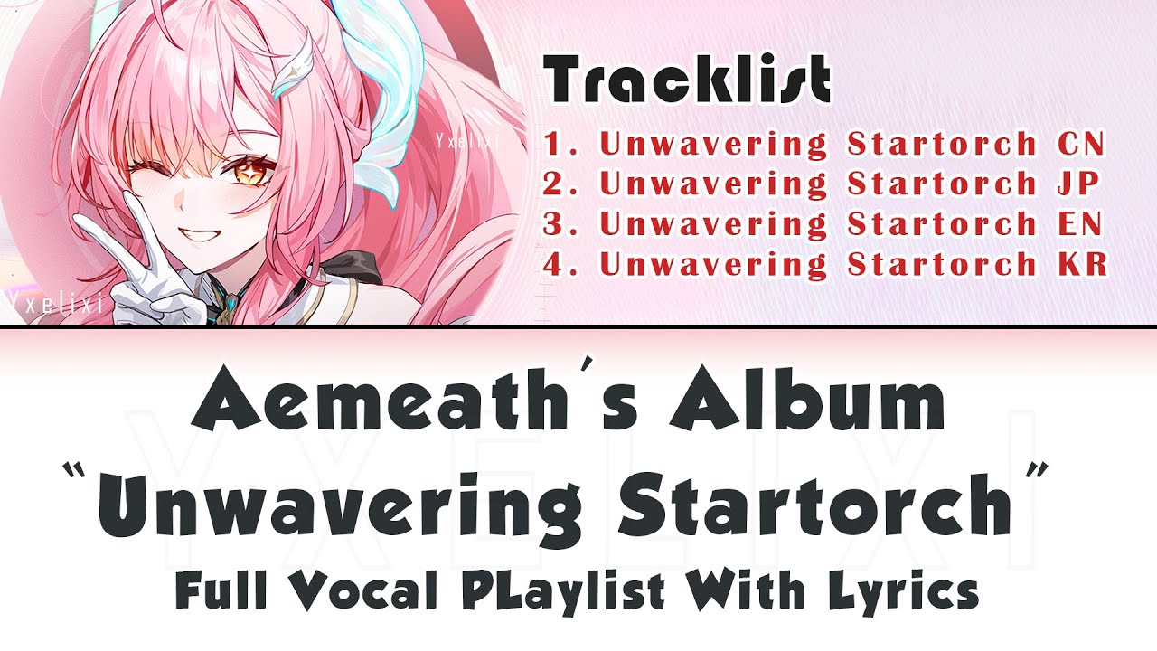 Unwavering Startorch All Version Playlist with Official Lyrics [wuwa Aemeath]