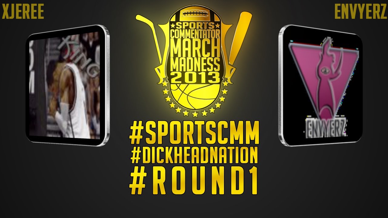 2013 Sports Commentator March Madness - #5 xJeRee VS #12 Envyerz | #DHN Round 1 | iPodKingCarter