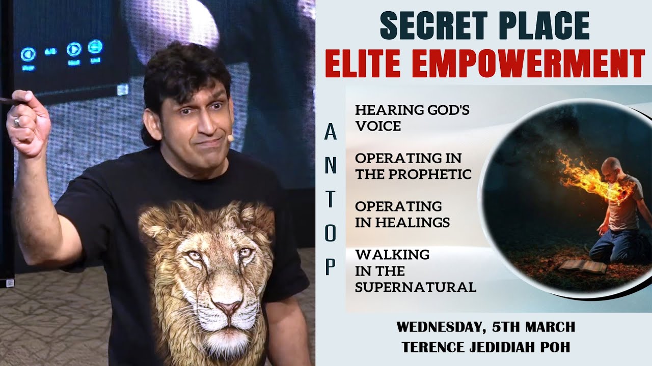 2025-03-05 - Secret Place Elite Empowerment - Terence Jedidiah Poh