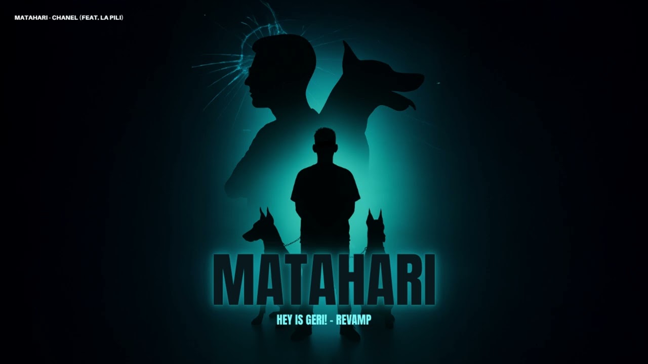 Chanel (feat. La Pili) - Matahari | Hey Is Geri! Revamp