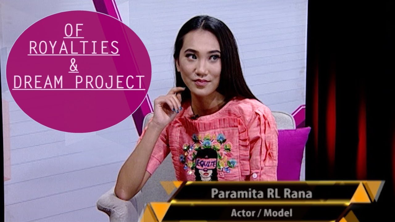 OF ROYALTIES AND DREAM PROJECT | PARAMITA RANA | THE EVENING SHOW AT SIX