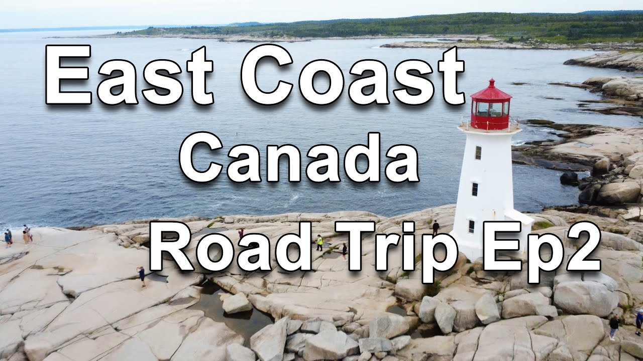 East Coast Canada Ep2