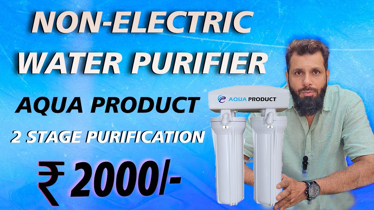 Best Budget Water Purifier Under ₹2000! | Aqua Product 2-Stage Non Electric Water Purifier for Home