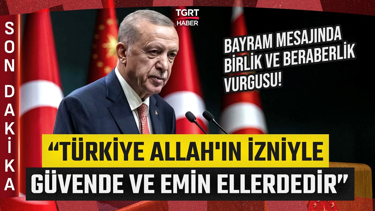 Cumhurbaşkanı Erdoğan'dan Ramazan Bayramı Mesajı! 