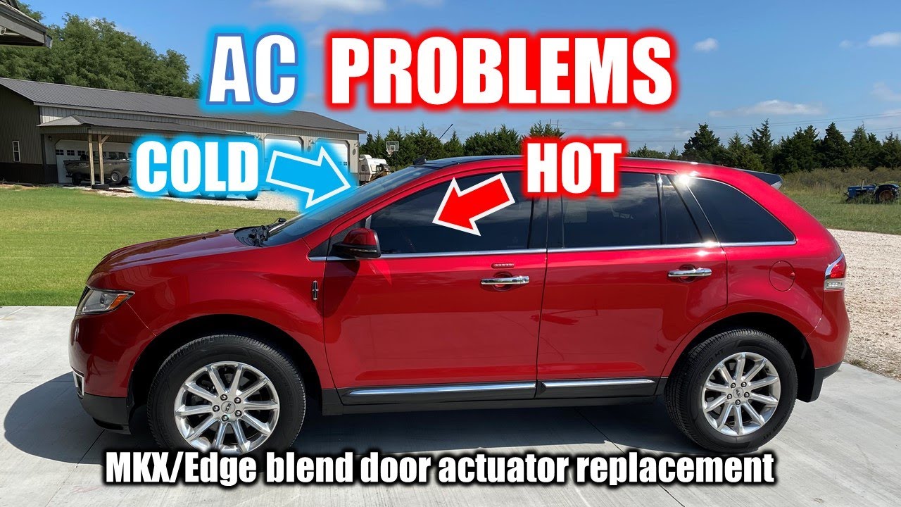 2012 Lincoln MKX / Ford Edge AC blowing HOT and COLD